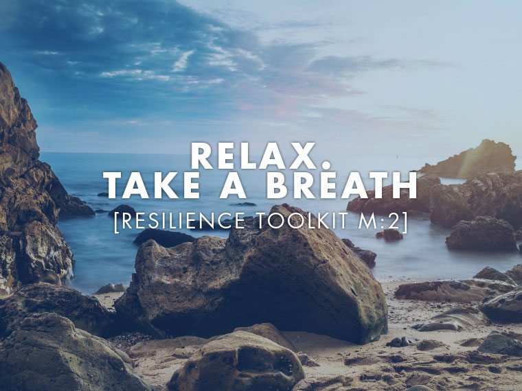 Relax. Take A Breath