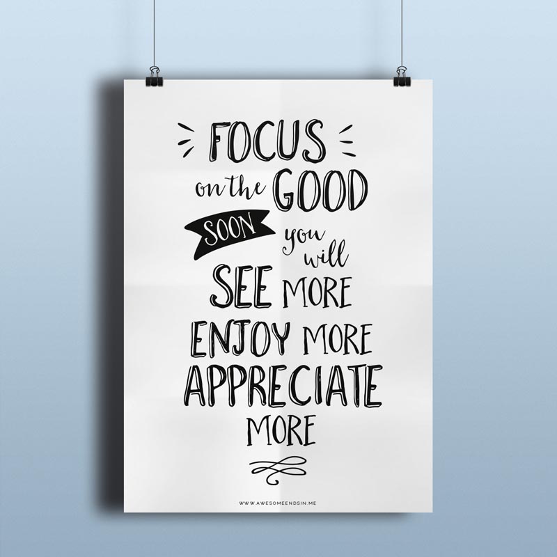 Focus on the Good ~ Printable (PDF)